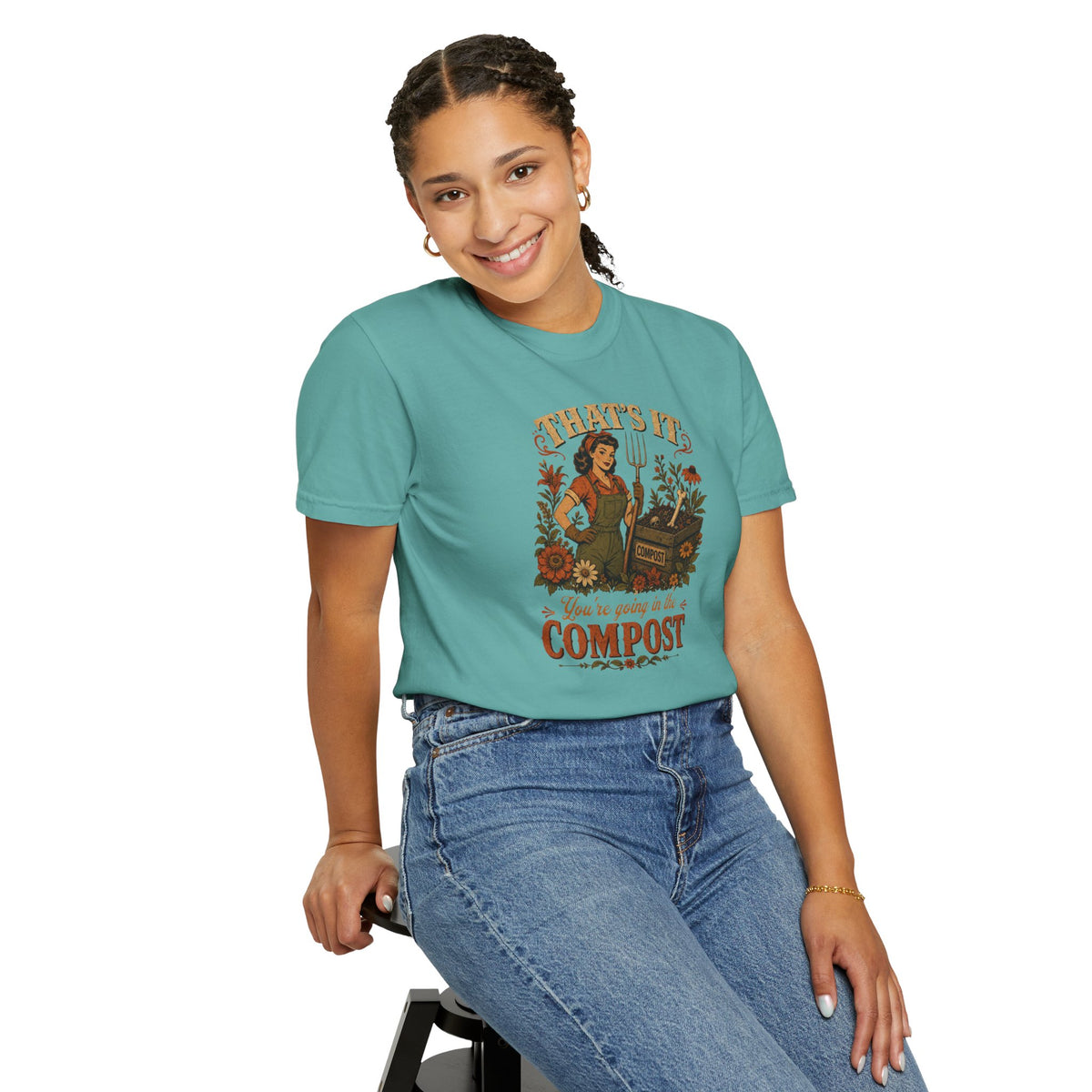 That’s It, You’re Going in the Compost Eco Gardening Tee Gardening Vibes T-Shirt