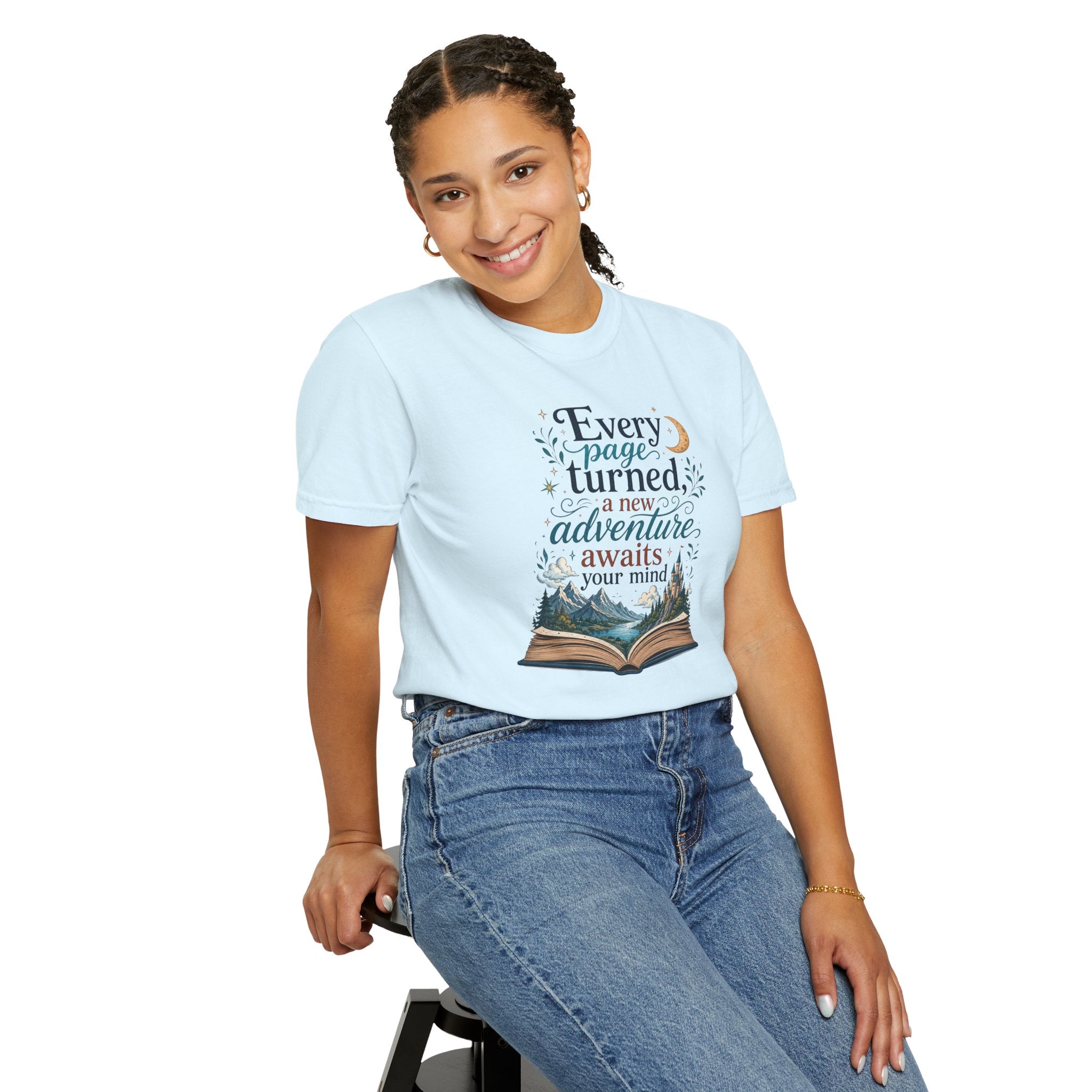 Every Page Turned, A New Adventure Awaits Your Mind Graphic Tee Book Lover T-Shirt
