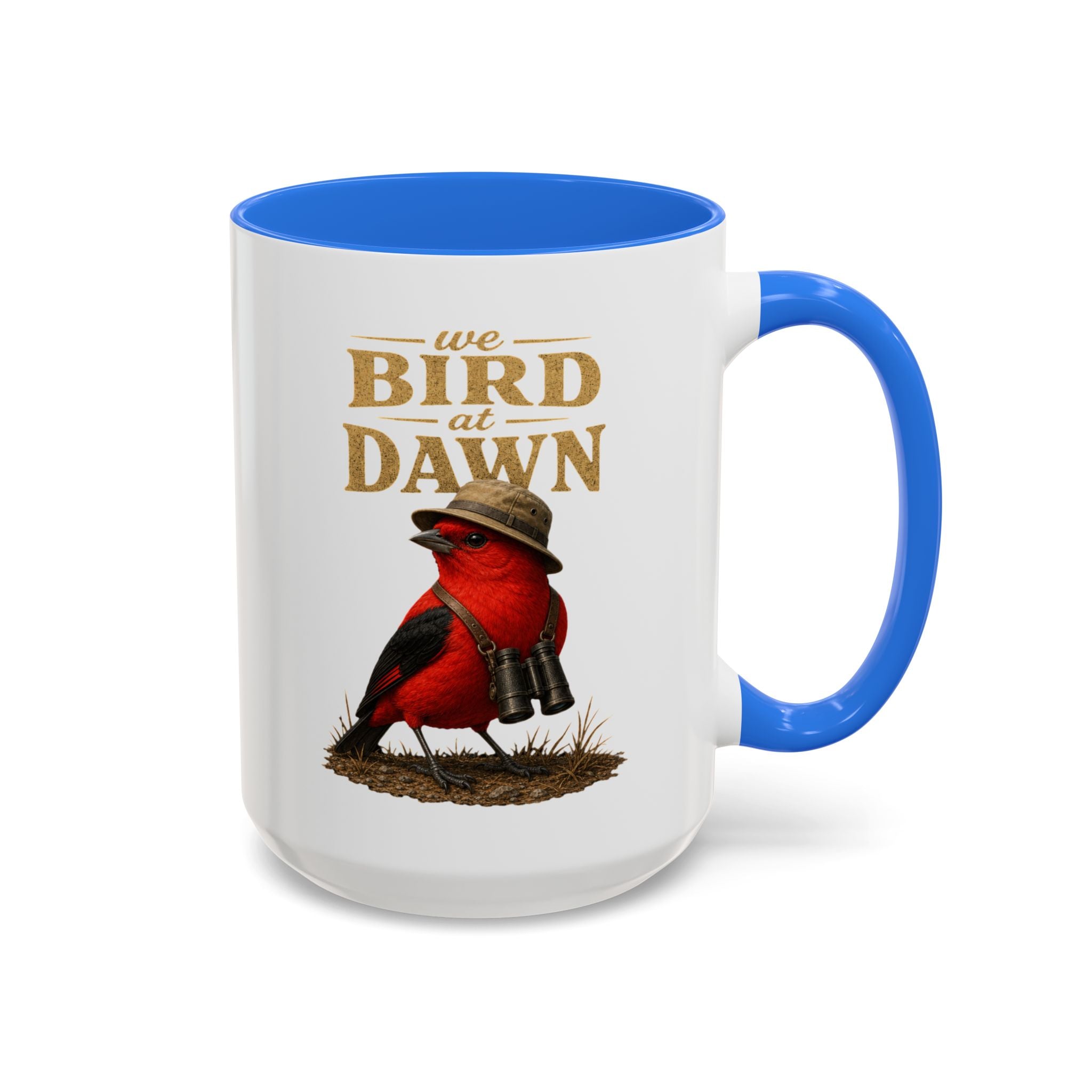 Birdwatcher Coffee Mug — "We Bird at Dawn" Illustrated Scarlet Tanager Mug (11oz/15oz)