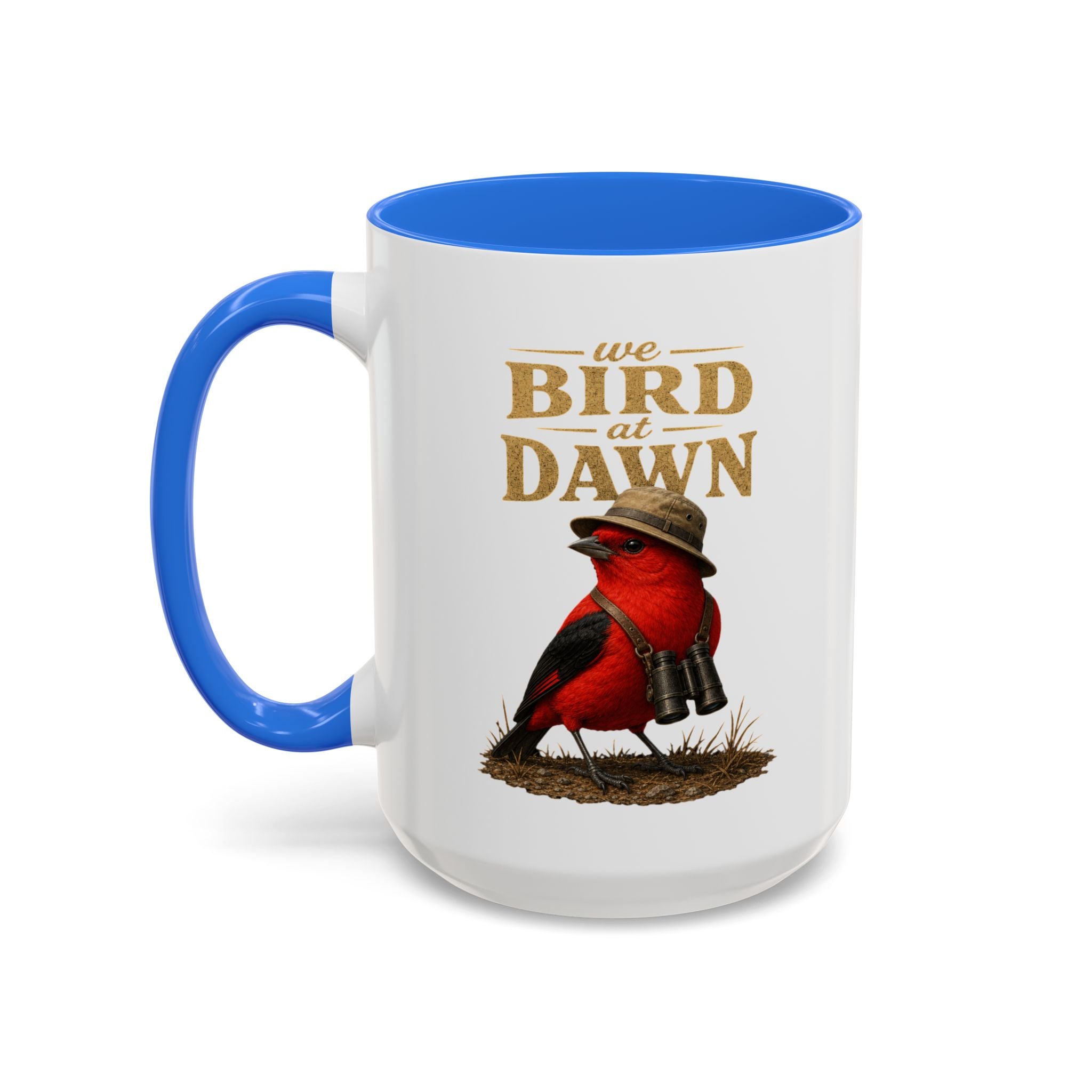 Birdwatcher Coffee Mug — "We Bird at Dawn" Illustrated Scarlet Tanager Mug (11oz/15oz)