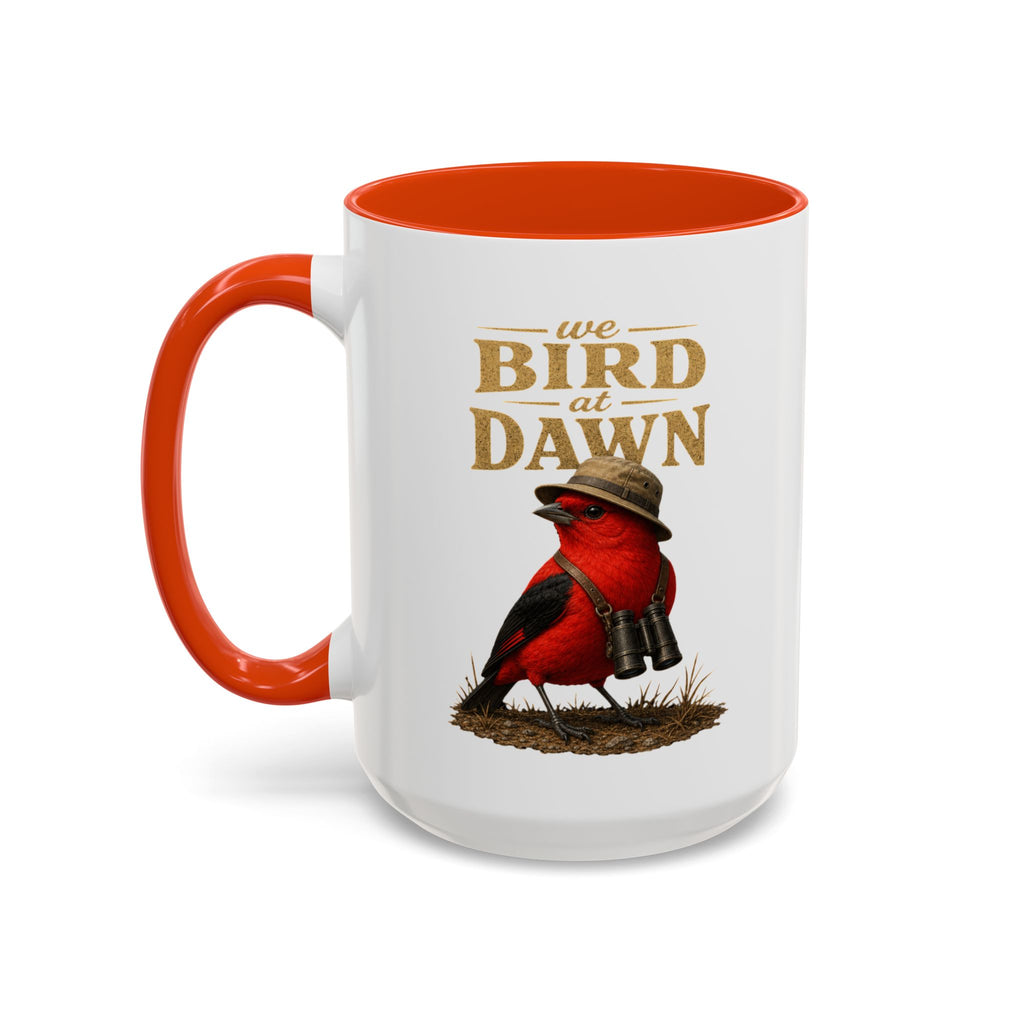 Birdwatcher Coffee Mug — "We Bird at Dawn" Illustrated Scarlet Tanager Mug (11oz/15oz)