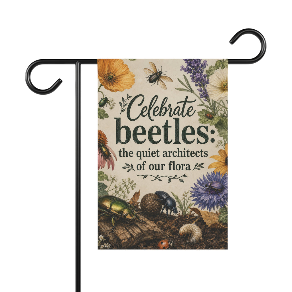 Celebrate Beetles The Quiet Architects of our Flora Garden Flag — Floral Insect Decor for Garden & Yard