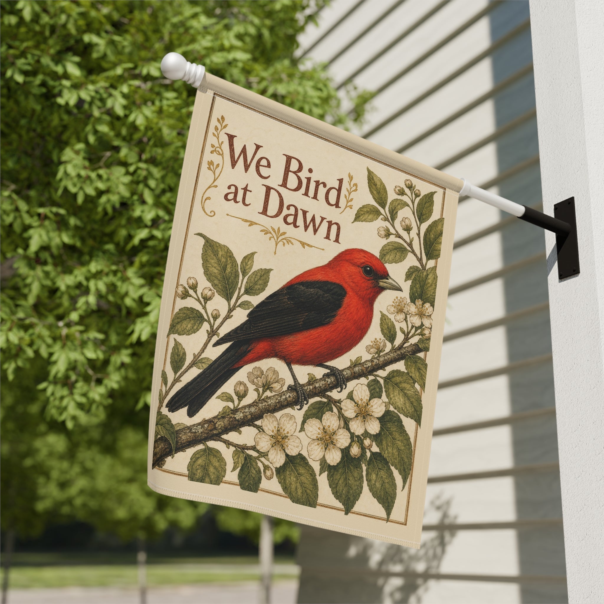 We Bird at Dawn Garden Flag — Scarlet Tanager Birdwatcher Yard Decor