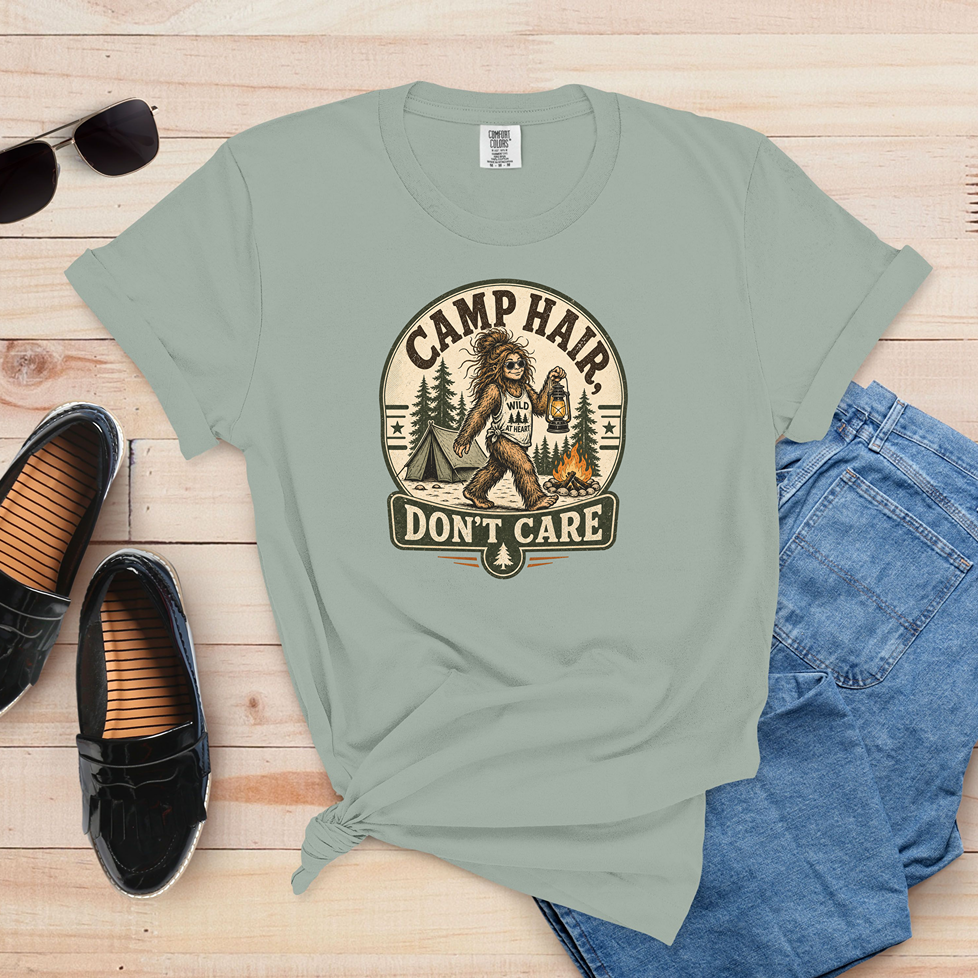 Camp Hair Don’t Care T-Shirt — Funny Bigfoot Camping Graphic Tee