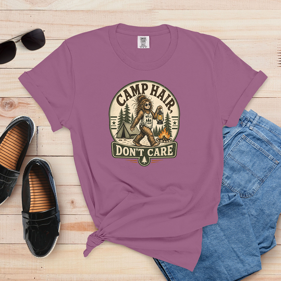 Camp Hair Don’t Care T-Shirt — Funny Bigfoot Camping Graphic Tee