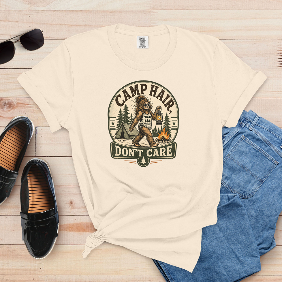 Camp Hair Don’t Care T-Shirt — Funny Bigfoot Camping Graphic Tee