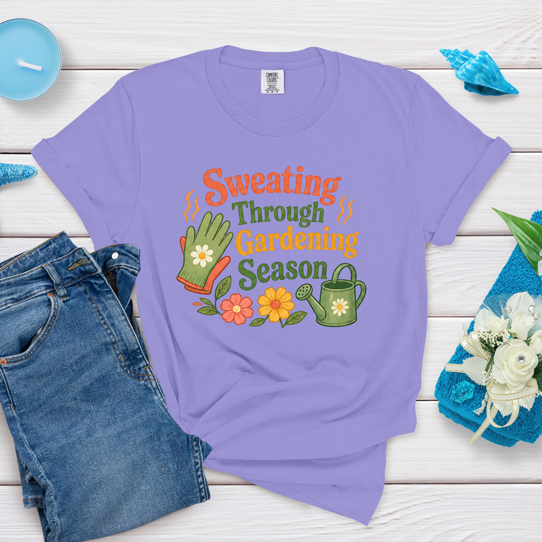 Sweating Through Gardening Season Menopause Humor Tee