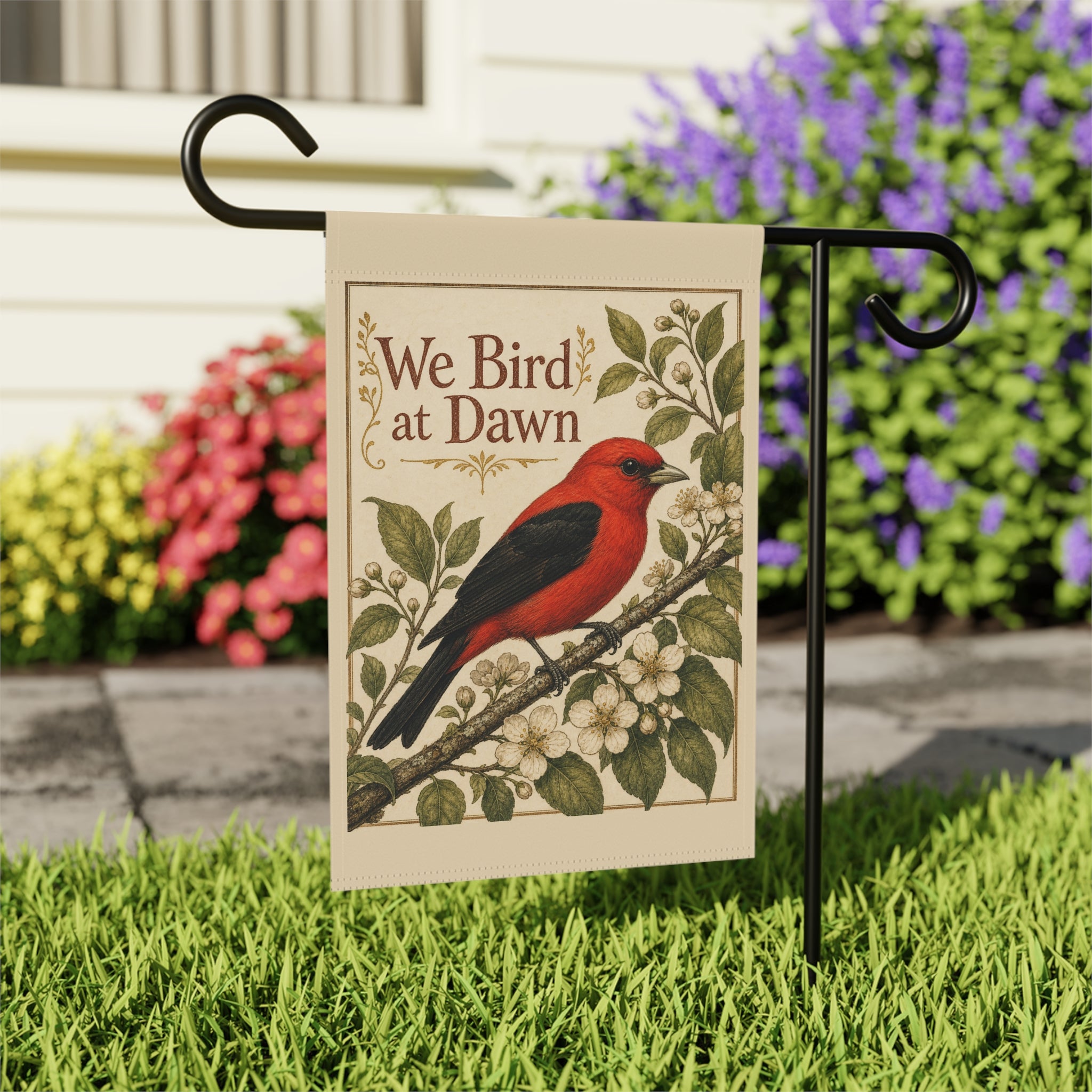 We Bird at Dawn Garden Flag — Scarlet Tanager Birdwatcher Yard Decor