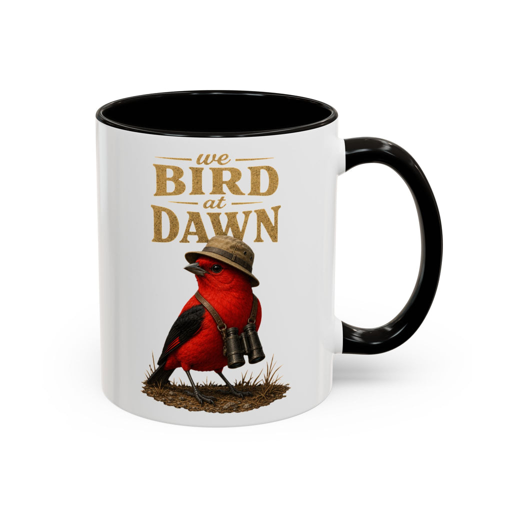 Birdwatcher Coffee Mug — "We Bird at Dawn" Illustrated Scarlet Tanager Mug (11oz/15oz)