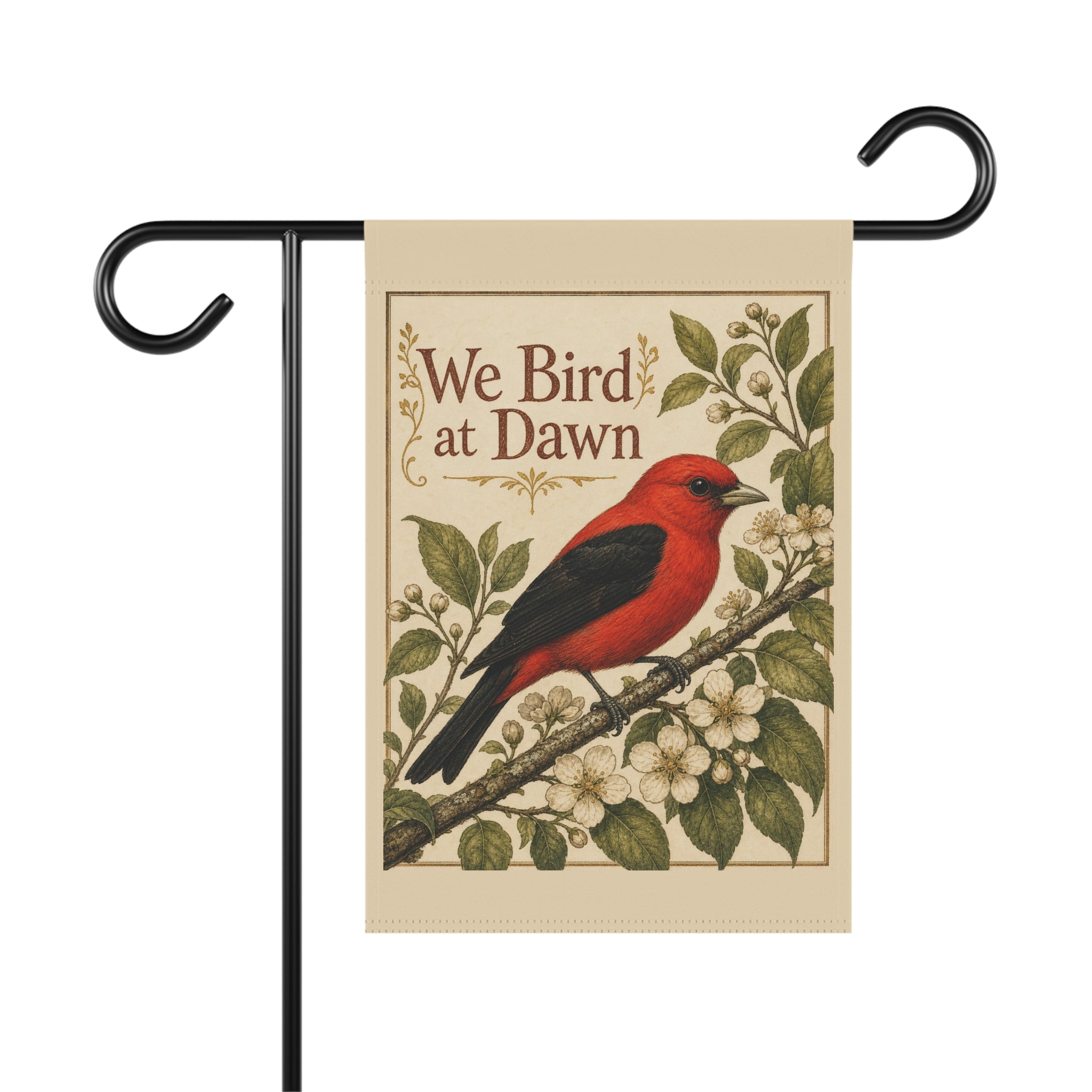 We Bird at Dawn Garden Flag — Scarlet Tanager Birdwatcher Yard Decor