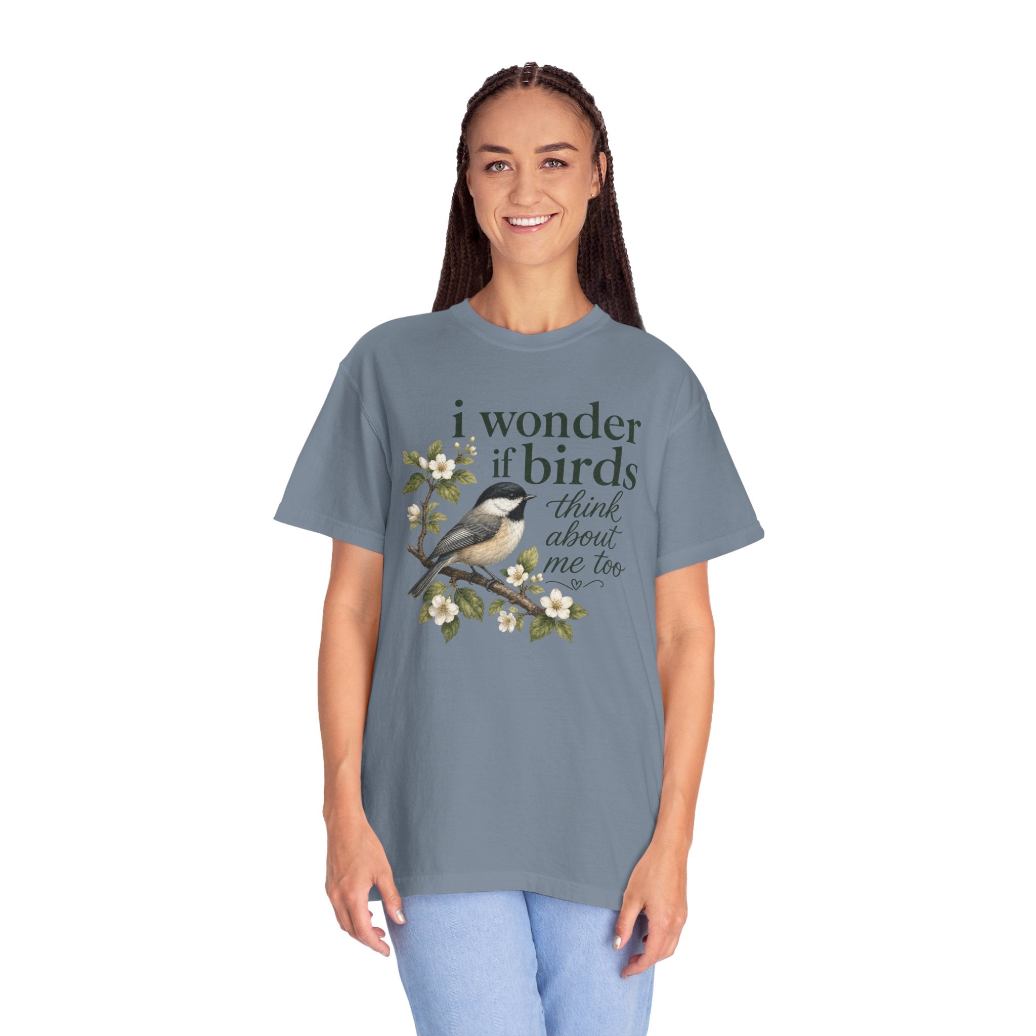 "I Wonder If Birds Think About Me Too" T-Shirt — Bird Lover Tee