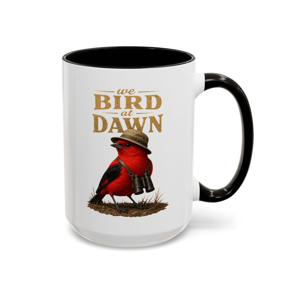 Birdwatcher Coffee Mug — "We Bird at Dawn" Illustrated Scarlet Tanager Mug (11oz/15oz)